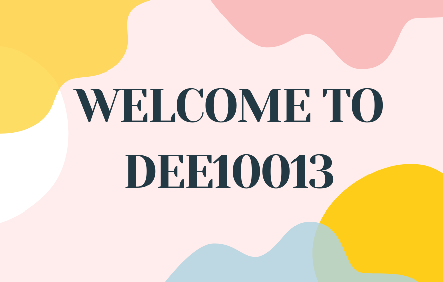 WELCOME TO DEE10013.png