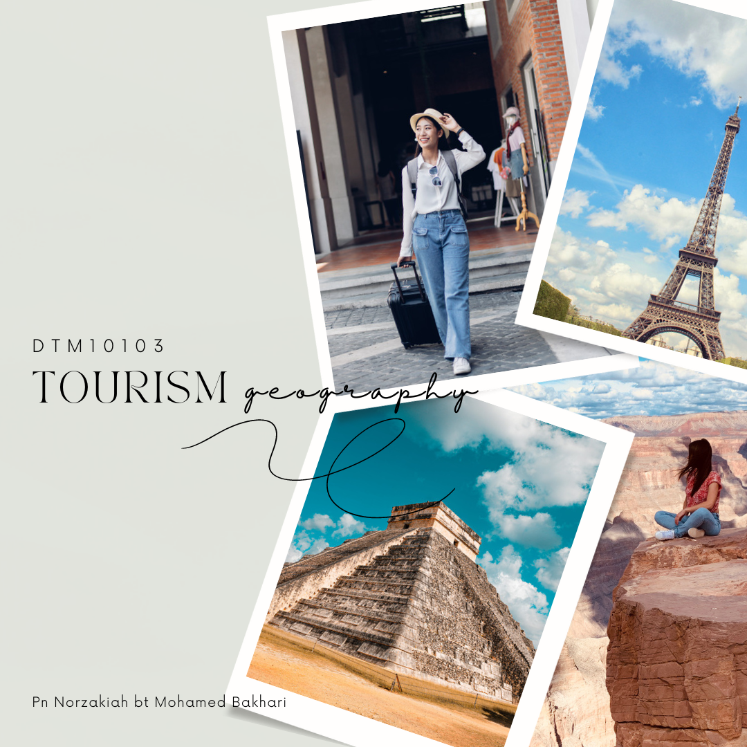 DTM10333| TOURISM GEOGRAPHY 