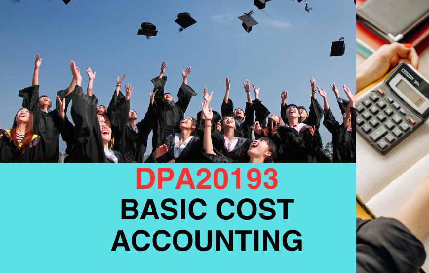 SESI II 2023/2024 | DPA20193 BASIC COST ACCOUNTING