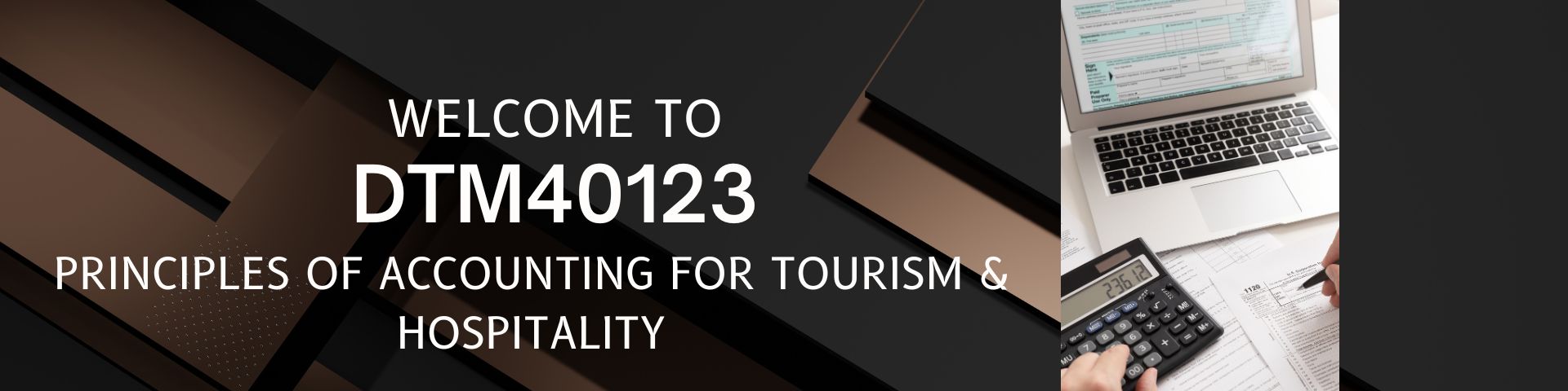 DTM40123| PRINCIPLES OF ACCOUNTING FOR TOURISM AND HOSPITALITY 