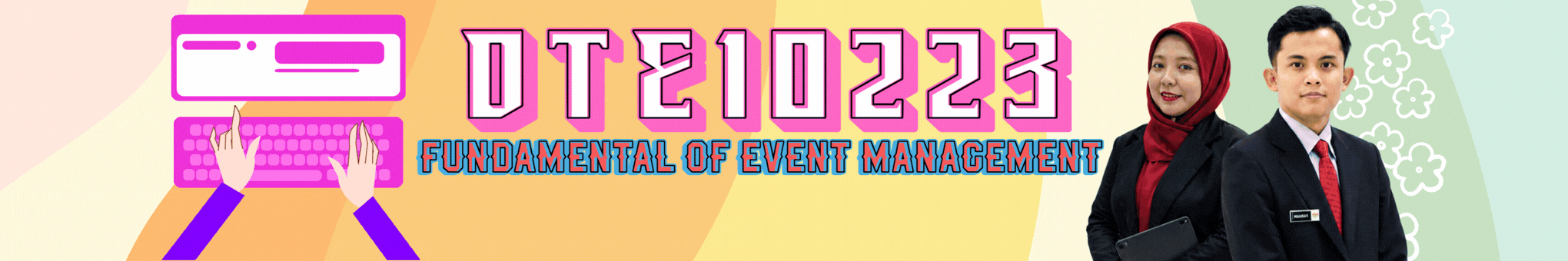 SESI I | DTE10223 FUNDAMENTAL OF EVENT MANAGEMENT