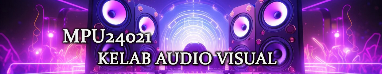 SESI 1 | KELAB AUDIO VISUAL